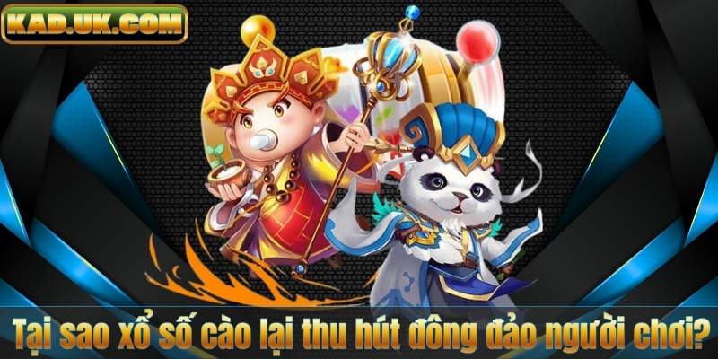 Tại sao xổ số cào lại thu hút đông đảo người chơi?